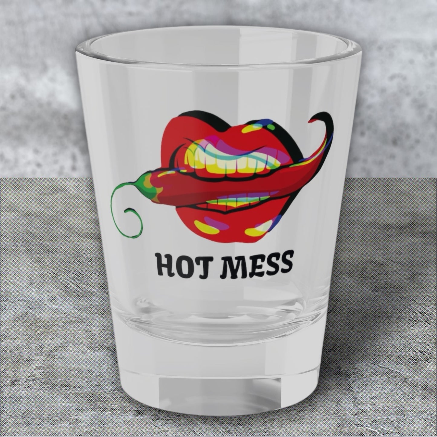 Hot Mess Shot Glass, 1.5oz